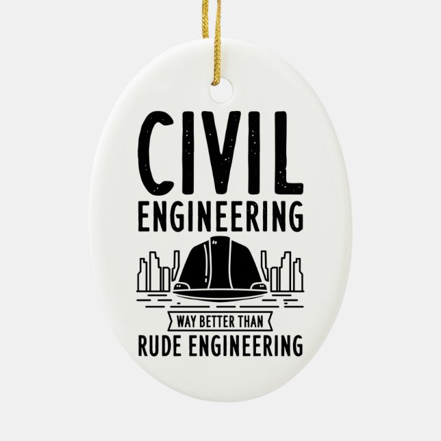 Civil Engineering Way Better Graduate Christmas Ceramic Ornament (Back)
