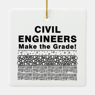 Civil Engineers Make The Grade Ceramic Ornament