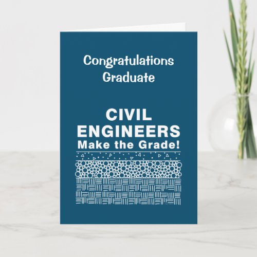 Civil Engineers Make The Grade Graduation Card