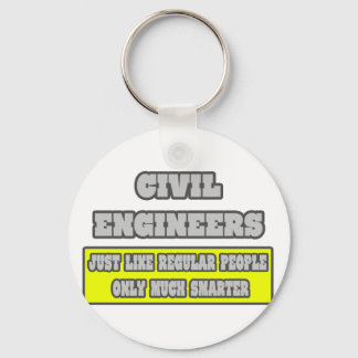 Civil Engineers...Much Smarter Keychain