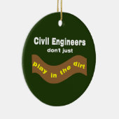 Civil Engineers Play Ceramic Ornament (Right)