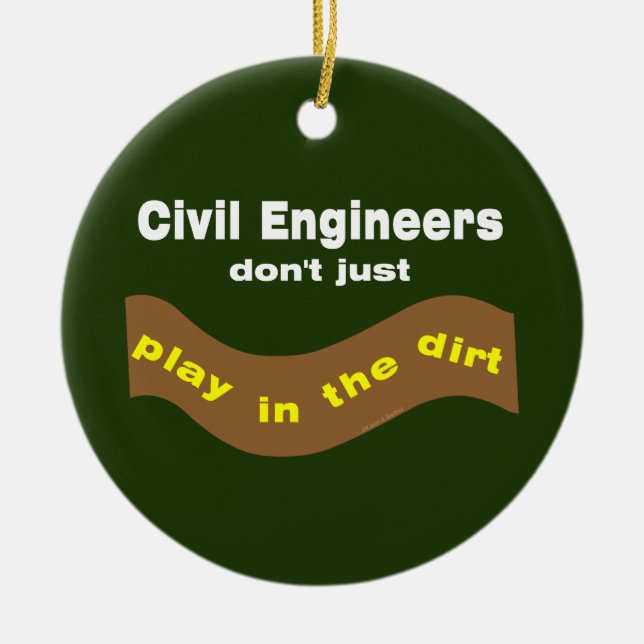 Civil Engineers Play Ceramic Ornament (Front)