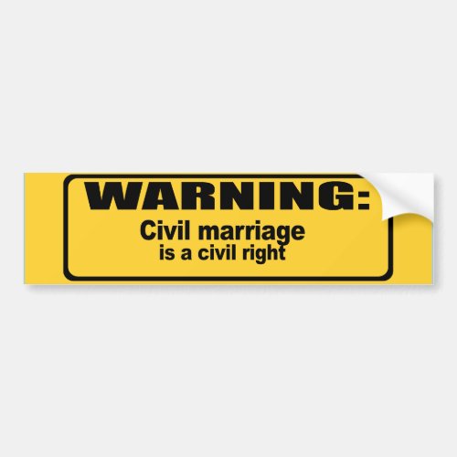 Civil marriage is a civil right bumper sticker