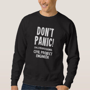 Civil Project Engineer Sweatshirt