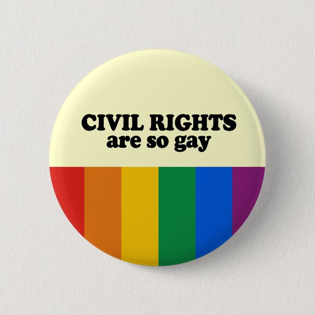 Civil rights are gay button (Front)
