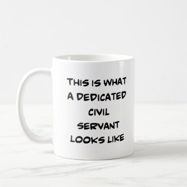 civil servant, dedicated coffee mug (Left)
