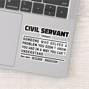 Civil Servant Noun Humor Officially Retired Cool Sticker