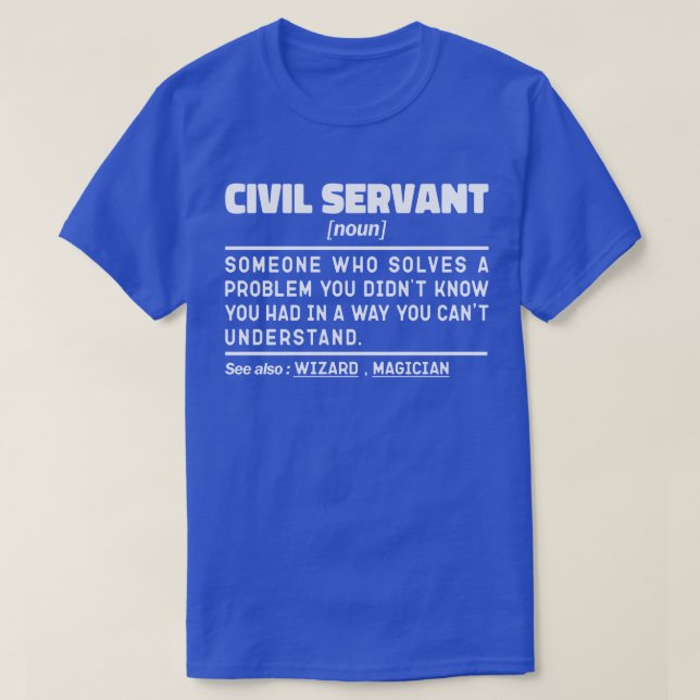Civil Servant Noun Humor Officially Retired Cool T-Shirt (Design Front)