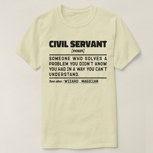Civil Servant Noun Humor Officially Retired Cool T-Shirt (Design Front)