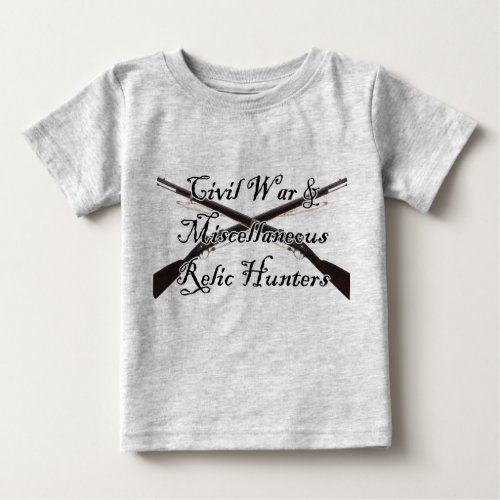 civil war and misc relic hunters baby shirt