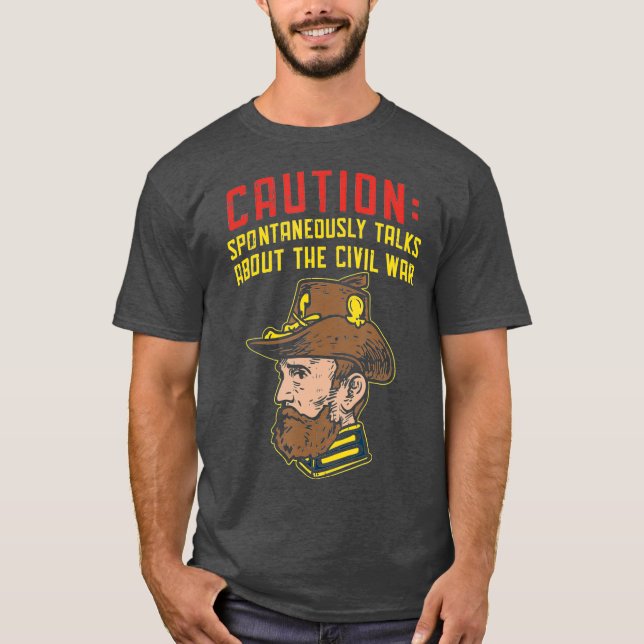 Civil War Jokes Civil War Reenactment History T-Shirt (Front)