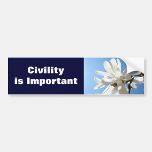 Civility is Important bumper stickers Magnolias