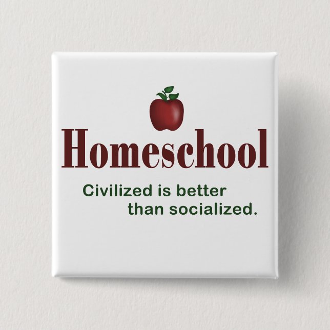 Civilized Is Better Than Socialized – Button (Front)
