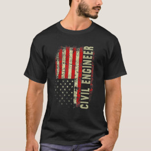 Civill Engineer 4th Of July US Flag Patriotic Engi T-Shirt