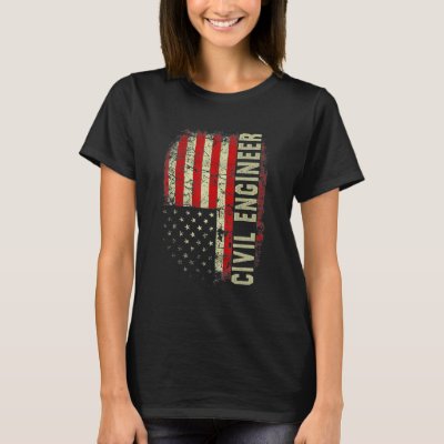 Civill Engineer 4th Of July US Flag Patriotic Engi T-Shirt