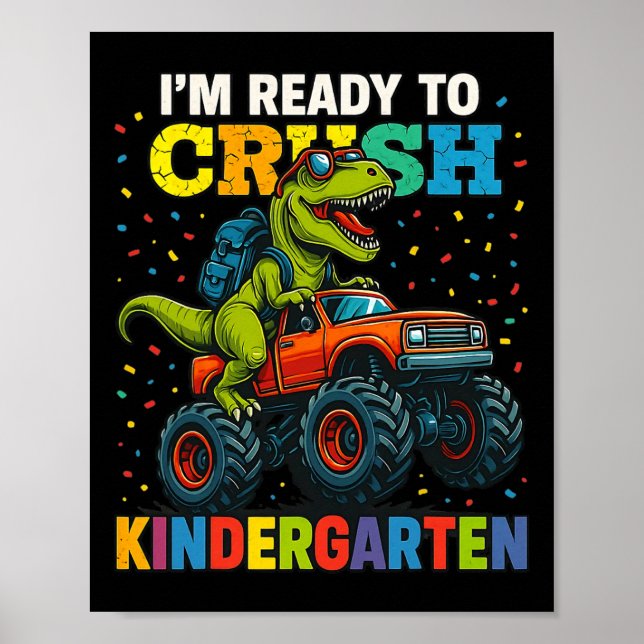 Ck To School Boy Dinosaur I'm Ready To Crush Kinde Poster (Front)