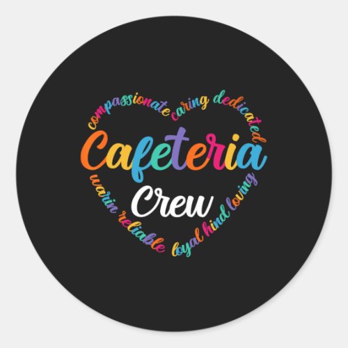 Ck To School Cafeteria Crew Shirt Lunch Ladies Classic Round Sticker