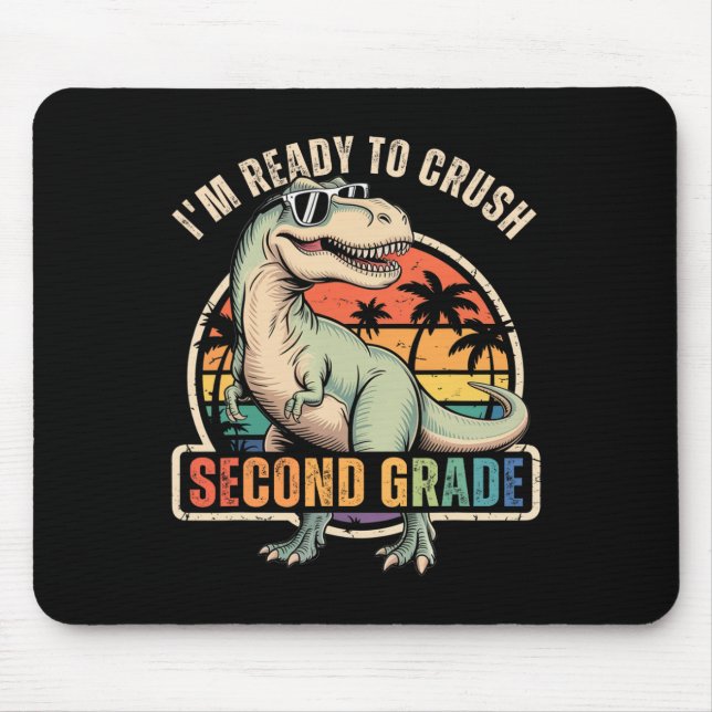 Ck To School Dinosaur Boy I'm Ready To Crush Secon Mouse Pad (Front)