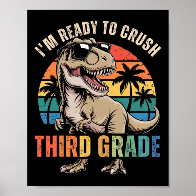 Ck To School Dinosaur Boy I'm Ready To Crush Third Poster (Front)