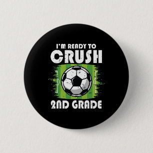 Ck To School First Day Of 2nd Grade Soccer Boys Ki Button