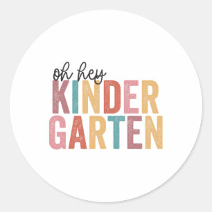 Ck To School Students Teacher Oh Hey Kindergarten Classic Round Sticker