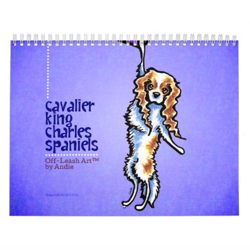 CKCS King Charles Spaniels Off_Leash Art Vol 1 Calendar