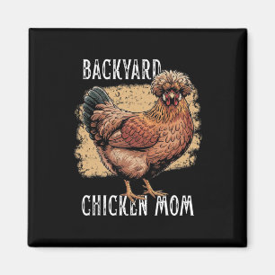 Ckyard Chicken Mom Polish Hen Design Vintage Farmh Magnet