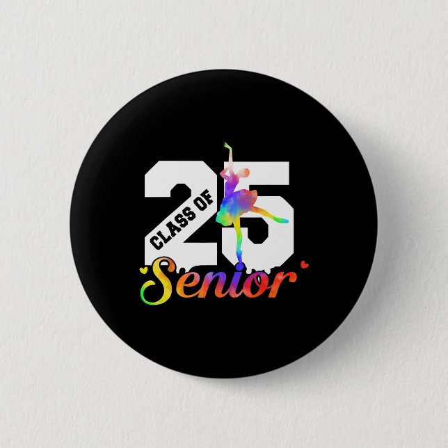 Cl Of 2025 Dance Senior 2025 Graduation Graduate  Button (Front)