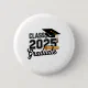 Cl Of 2025 Graduate 2025 Graduation Senior 2025 Button | Zazzle