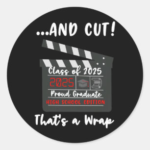 Cl Of 2025 Graduation Funny Graduate Quote High Sc Classic Round Sticker
