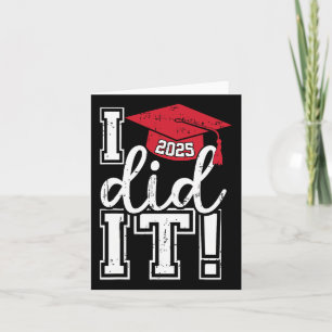 Cl Of 2025 Graduation Funny I Did It Graduate Men Card