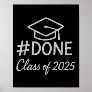 Cl Of 2025 Graduation Hashtag Done Graduate _3 Poster