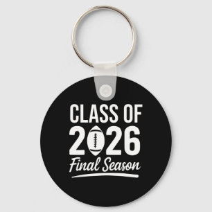 Cl Of 2026 Final Season Senior 2026 Footll Graduat Keychain
