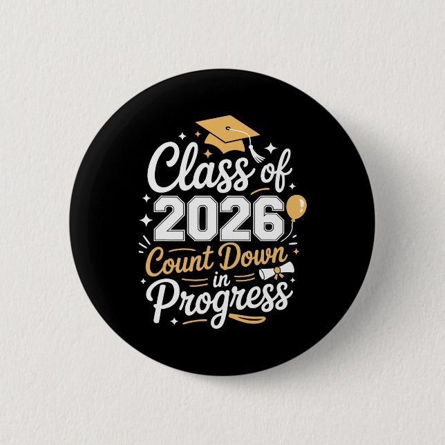 Cl Of 2026 Graduation Count Down In Progress Gradu Button (Front)