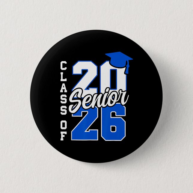 Cl Of 2026 Senior 2026 Ck To School 2025 Graduatio Button (Front)