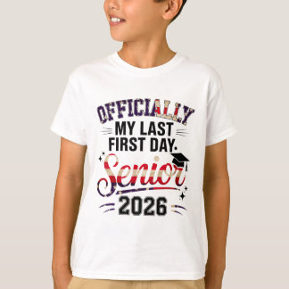 Cl Of 2026 Seniors Girls My Last First Day Of Scho T-Shirt