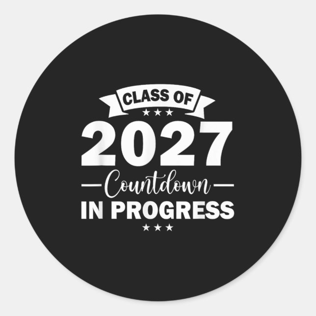 Cl Of 2027 Countdown In Progress Fun First Day Jun Classic Round Sticker (Front)