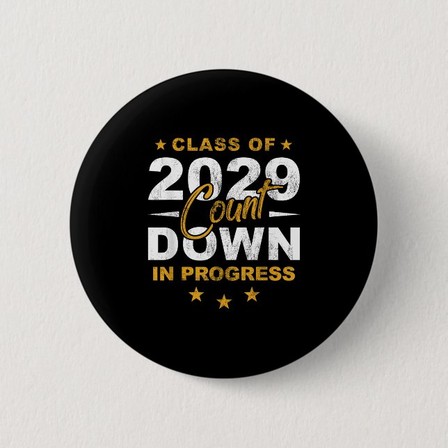 Cl Of 2029 Count Down Graduating Fun First Day 8th Button (Front)