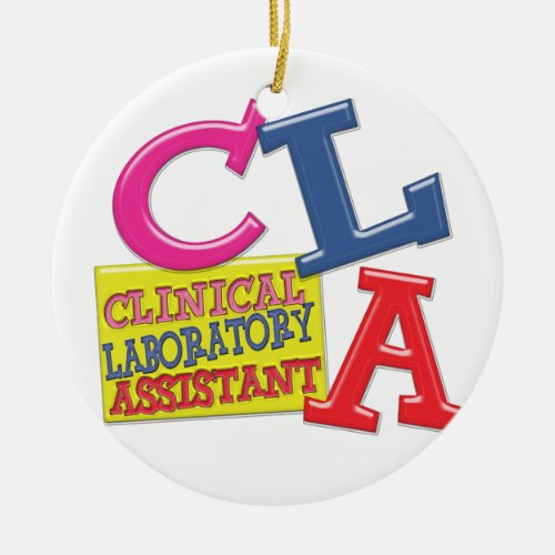 CLA WHIMSICAL  CLINICAL LABORATORY ASSISTANT CERAMIC ORNAMENT