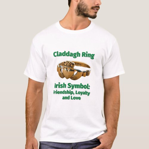 Claddagh Ring Irish Symbol Friendship Loyalty an T_Shirt