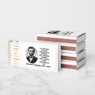 Claim Not Controlled Events Controlled Me Lincoln Matchboxes