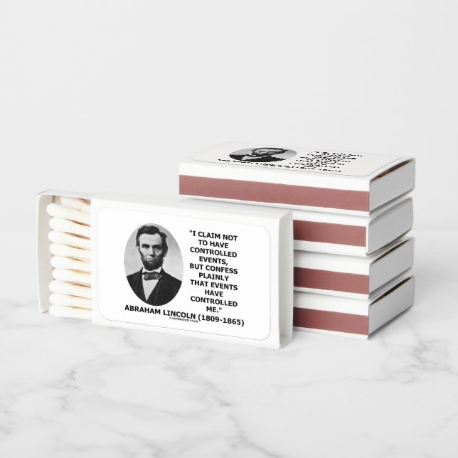 Claim Not Controlled Events Controlled Me Lincoln Matchboxes (Stacked)
