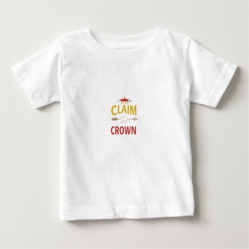 Claim the crone  baby T_Shirt
