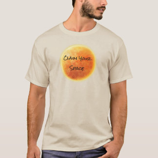"Claim Your Space" Bold empowering Rising Sun T-Shirt