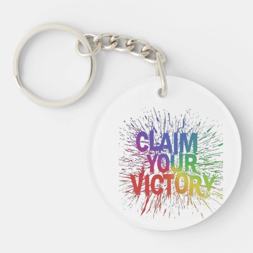 Claim your victory  keychain