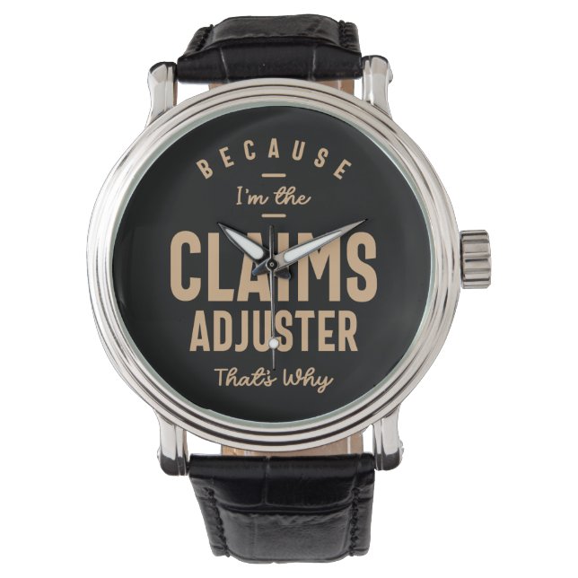 Claims Adjuster Funny Job Occupation Watch (Front)