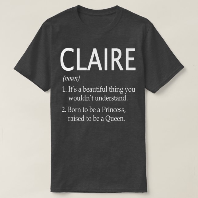 Claire Name Gift 2 T-Shirt (Design Front)