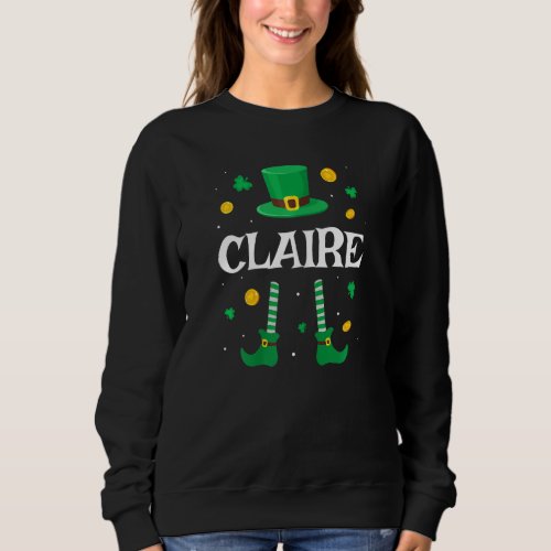 Claire Saint Patricks Day Leprechaun Costume  Cla Sweatshirt
