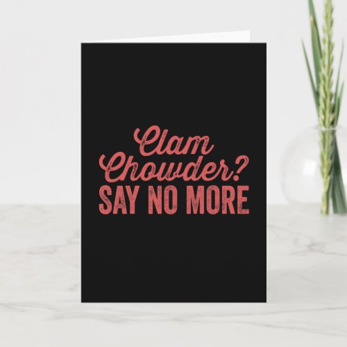 Clam chowder card