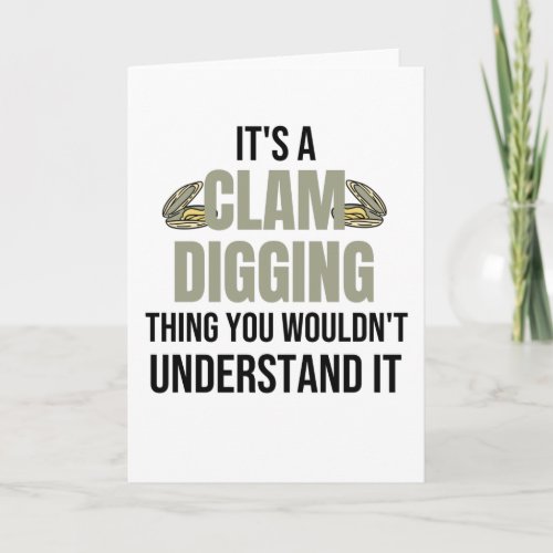 Clam Digging Gifts  Clam Digger Gift Clamming Card